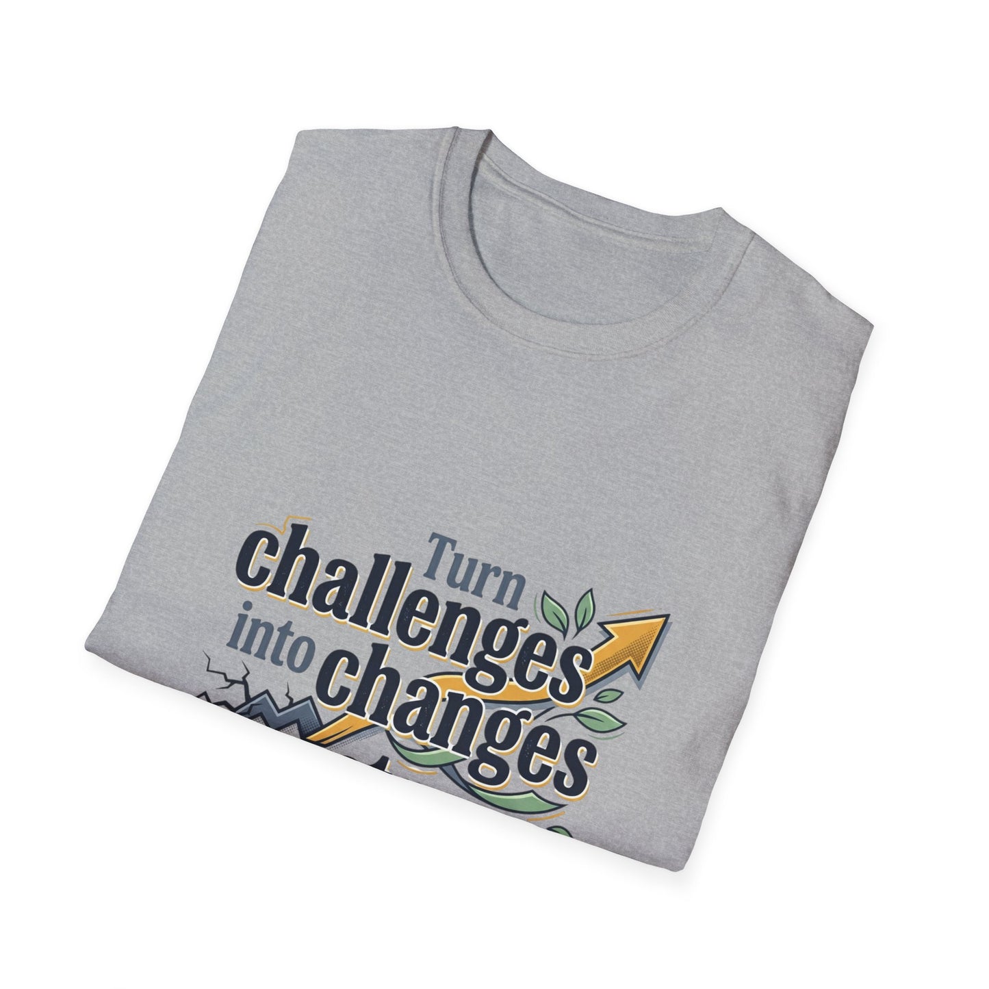Inspirational Quote T-Shirt — "Turn Challenges into Changes and Stress into Success"