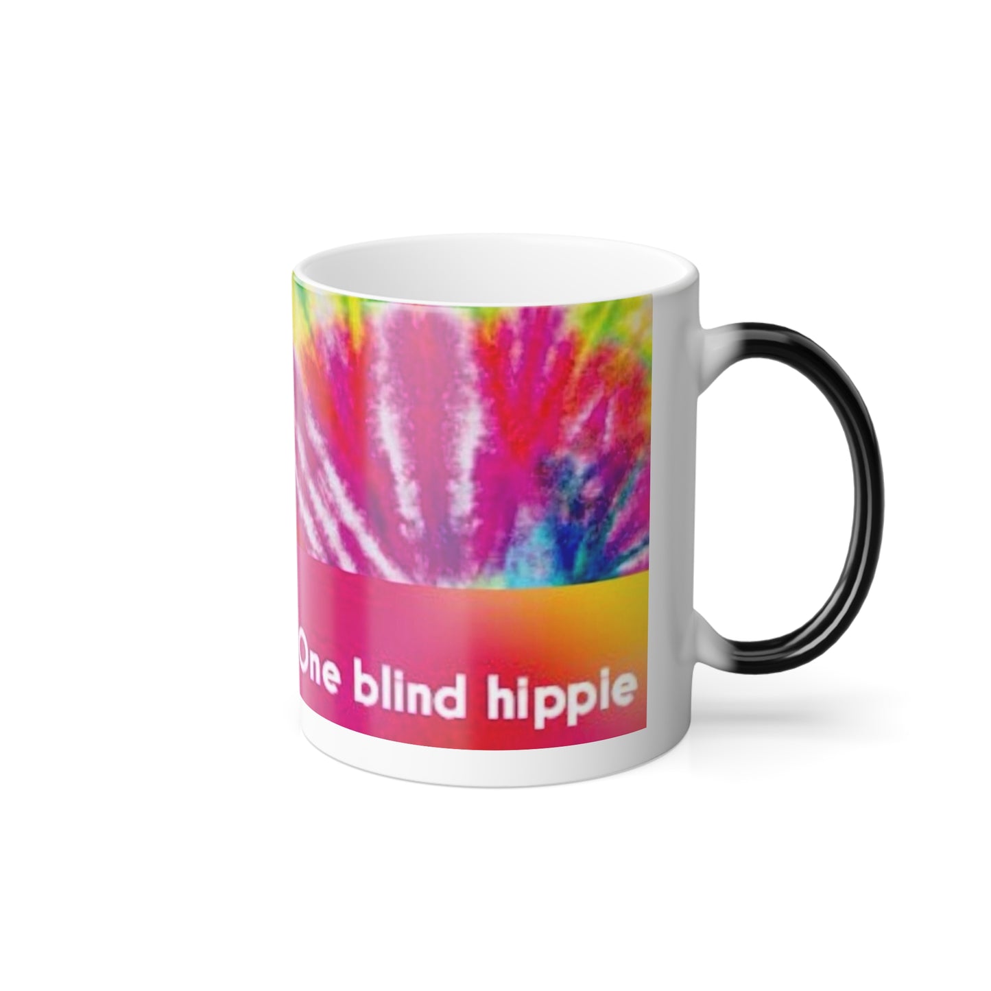 1 Color Morphing Mug - One Blind Hippie, Color Changing Coffee Cup, Fun Gift for Hippies, Unique Tea Mug, Tie-Dye Vibe