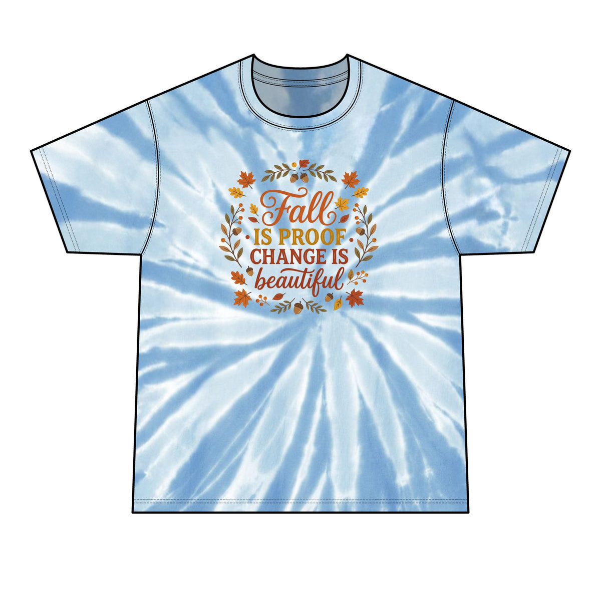 Fall Tie-Dye Tee — "Fall is Proof Change is Beautiful" Men’s Autumn T-Shirt