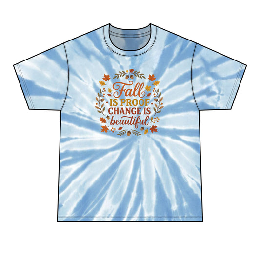 Fall Tie-Dye Tee — "Fall is Proof Change is Beautiful" Men’s Autumn T-Shirt